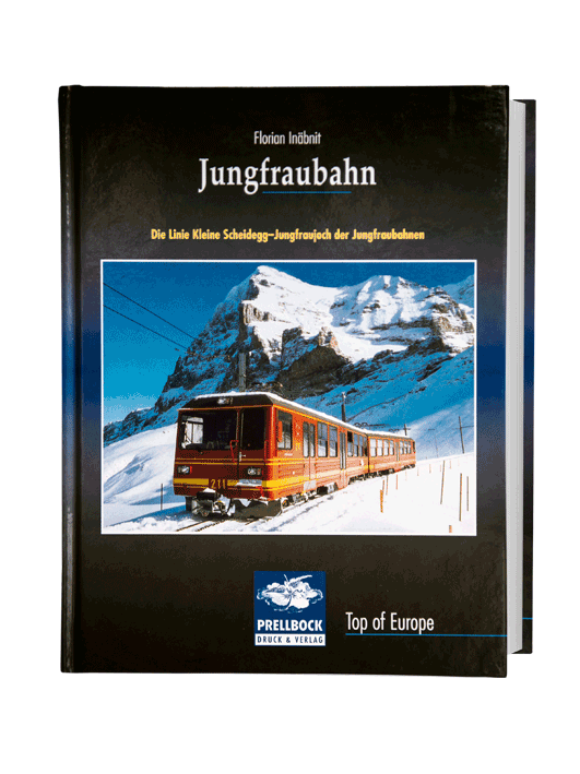 Buch: Jungfraubahn - Die Linie Kleine Scheidegg - Jungfraujoch der Jungfraubahnen - Deutsch